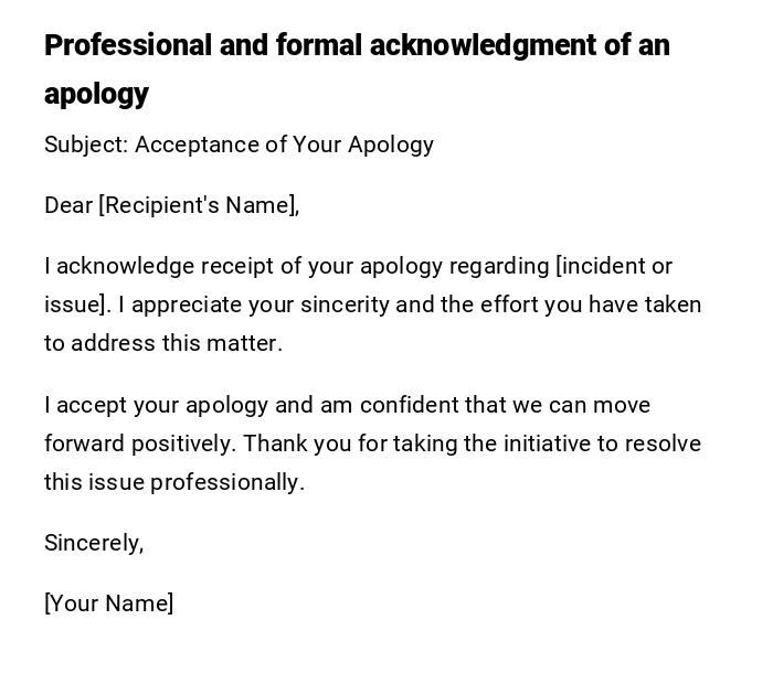 Professional and formal acknowledgment of an apology