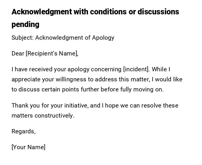 Acknowledgment with conditions or discussions pending