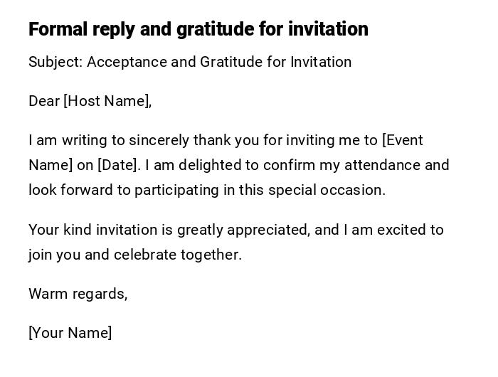 Formal reply and gratitude for invitation