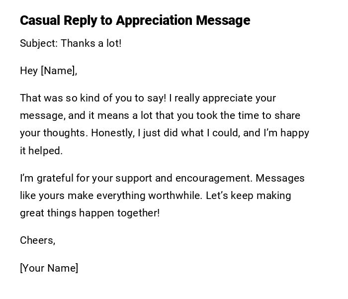 Casual Reply to Appreciation Message