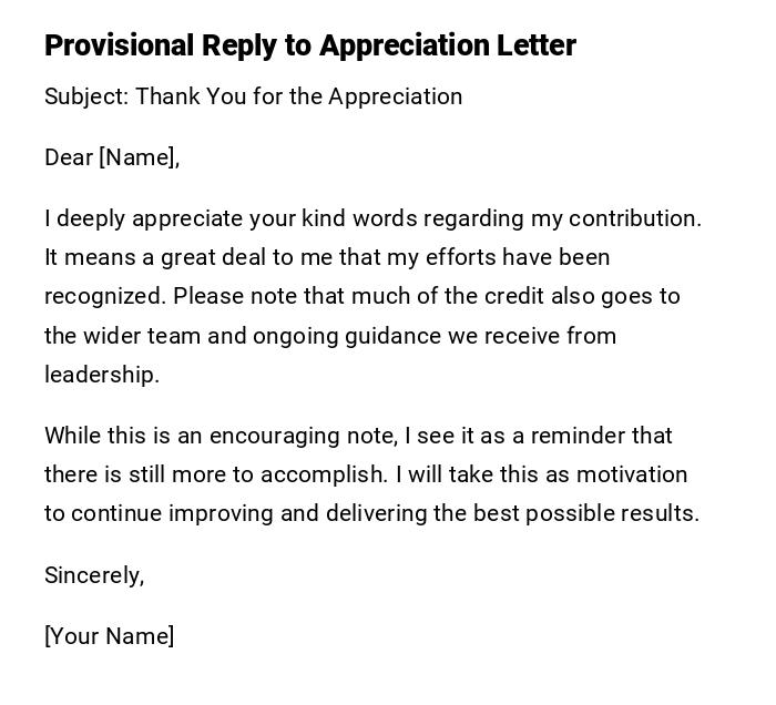 Provisional Reply to Appreciation Letter