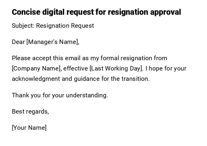 Concise digital request for resignation approval