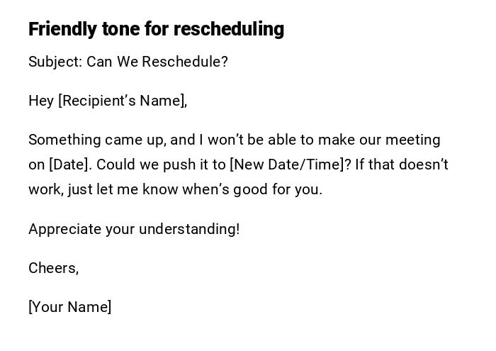 Friendly tone for rescheduling