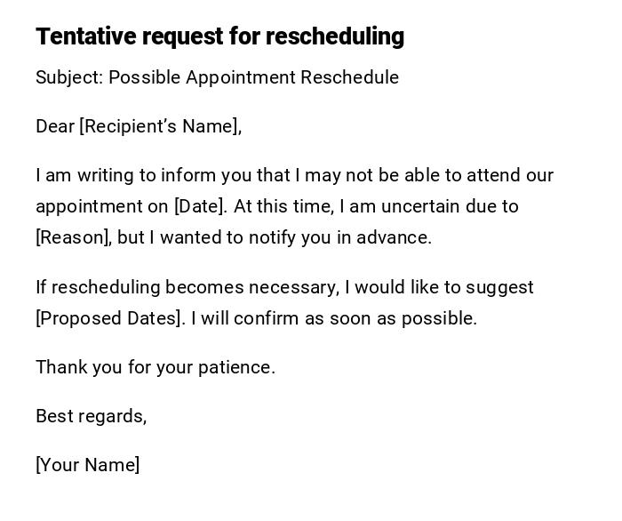 Tentative request for rescheduling