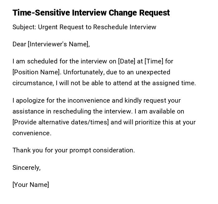 Time-Sensitive Interview Change Request