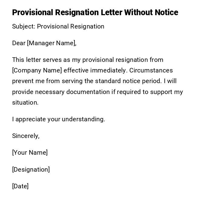 Provisional Resignation Letter Without Notice