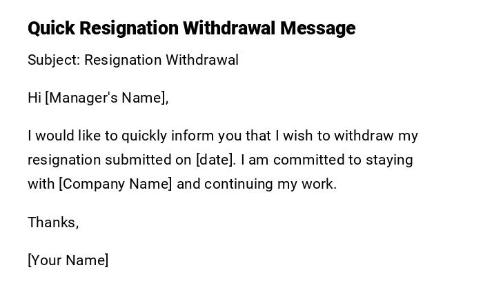 Quick Resignation Withdrawal Message