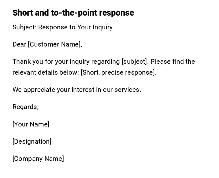 Short and to-the-point response Short and to-the-point response