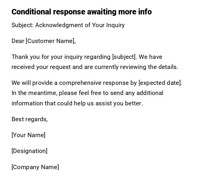 Conditional response awaiting more info Conditional response awaiting more info