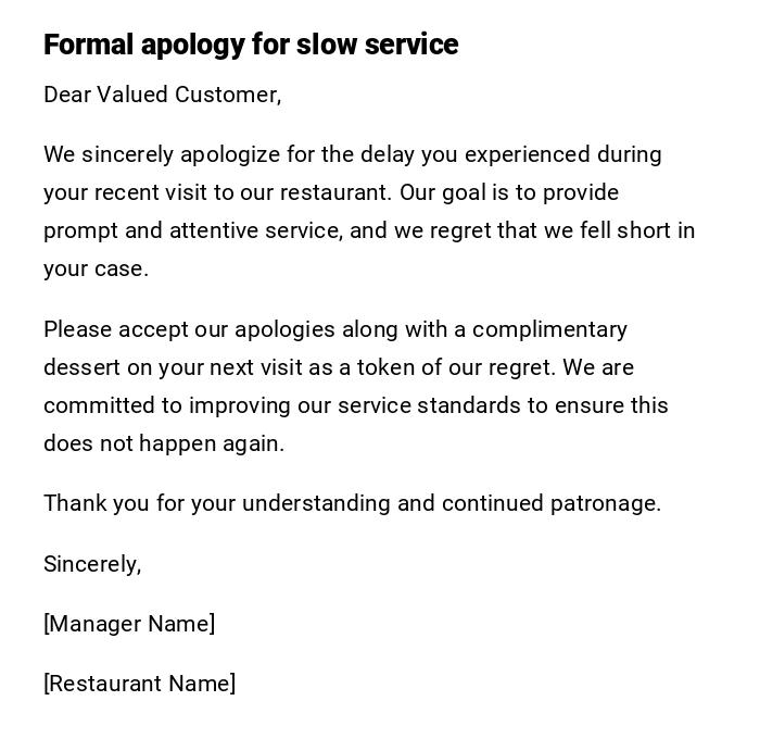 Formal apology for slow service