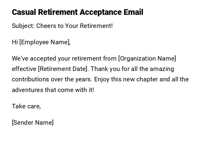 Casual Retirement Acceptance Email