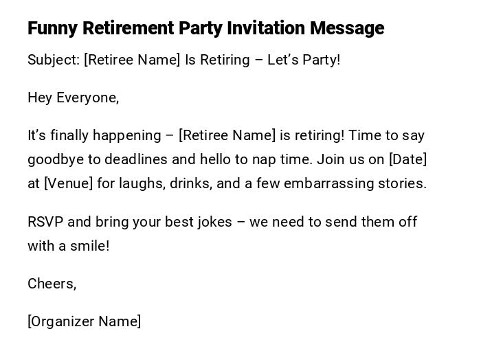Funny Retirement Party Invitation Message