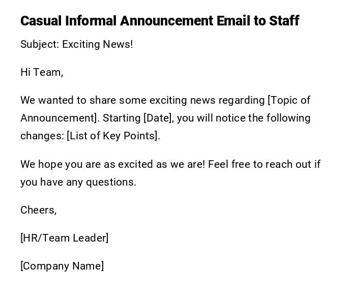 Casual Informal Announcement Email to Staff Casual Informal Announcement Email to Staff
