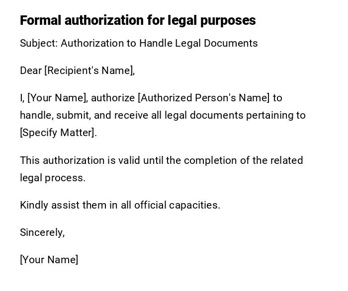 Formal authorization for legal purposes