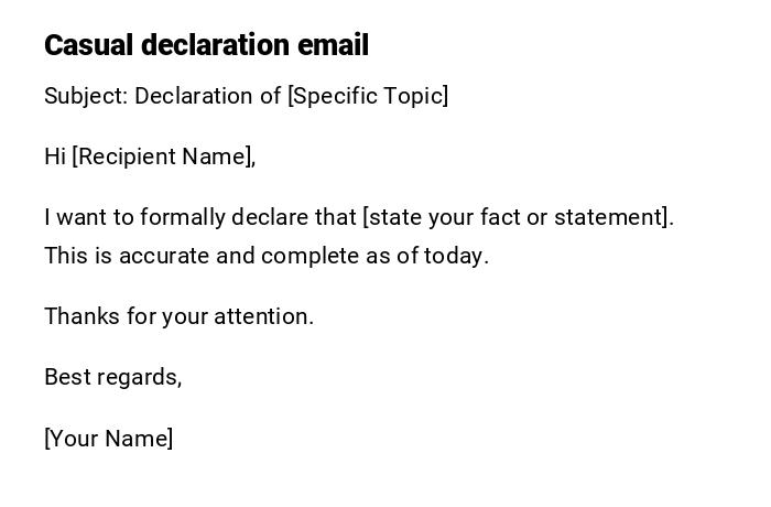 Casual declaration email