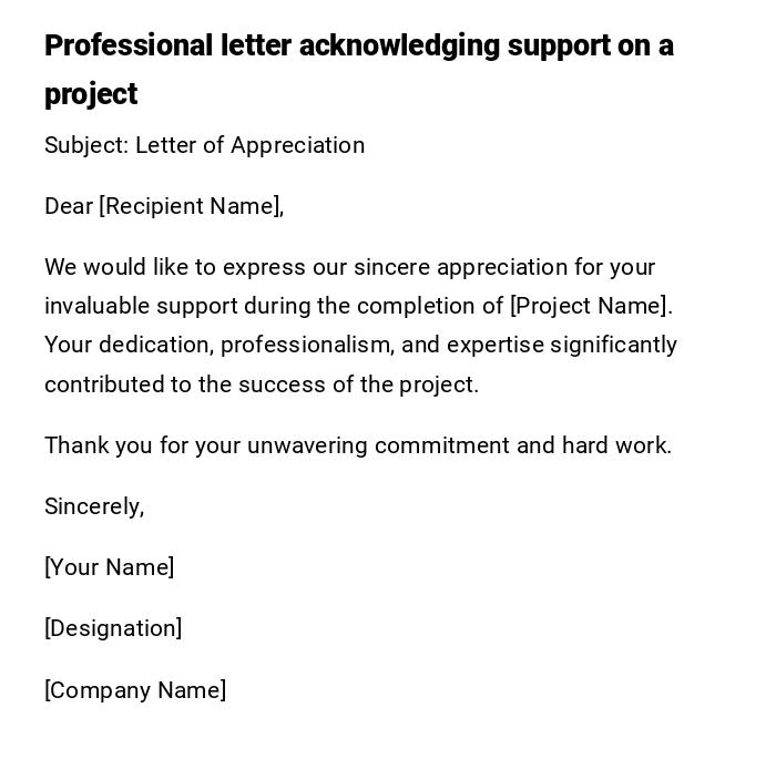 Professional letter acknowledging support on a project