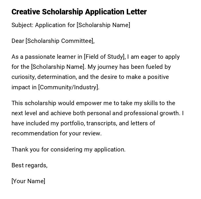 Creative Scholarship Application Letter Creative Scholarship Application Letter