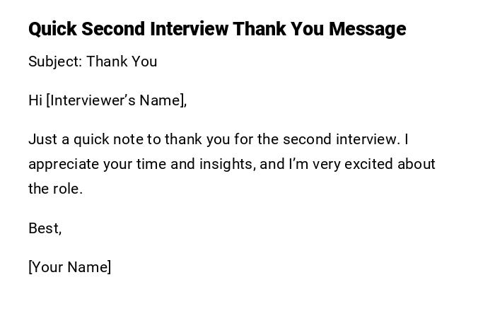 Quick Second Interview Thank You Message
