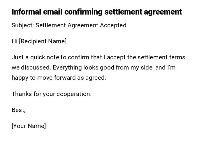 Informal email confirming settlement agreement
