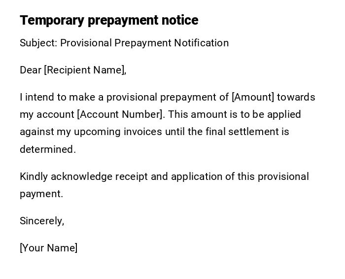 Temporary prepayment notice
