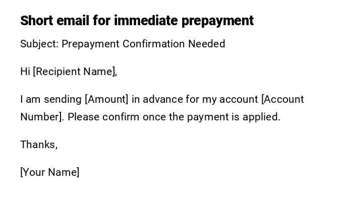Short email for immediate prepayment
