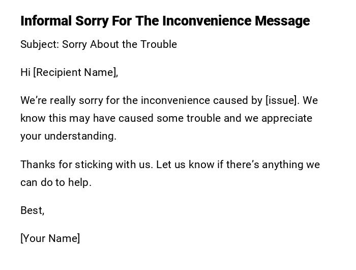 Informal Sorry For The Inconvenience Message Informal Sorry For The Inconvenience Message