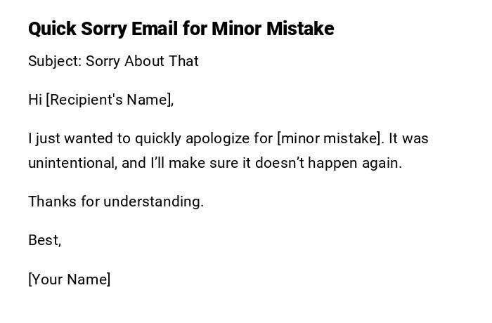 Quick Sorry Email for Minor Mistake