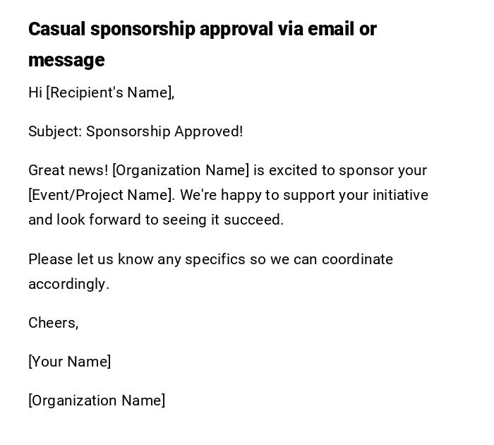 Casual sponsorship approval via email or message Casual sponsorship approval via email or message