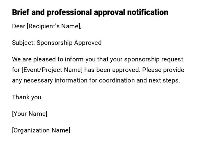 Brief and professional approval notification Brief and professional approval notification