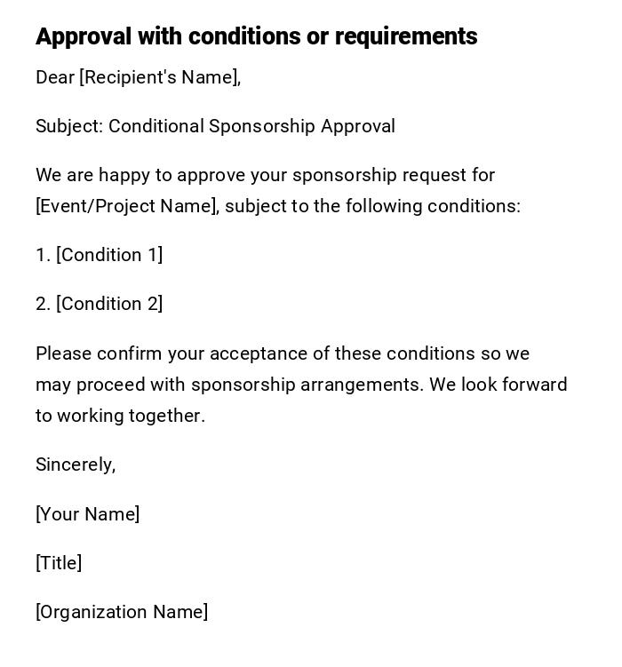 Approval with conditions or requirements Approval with conditions or requirements