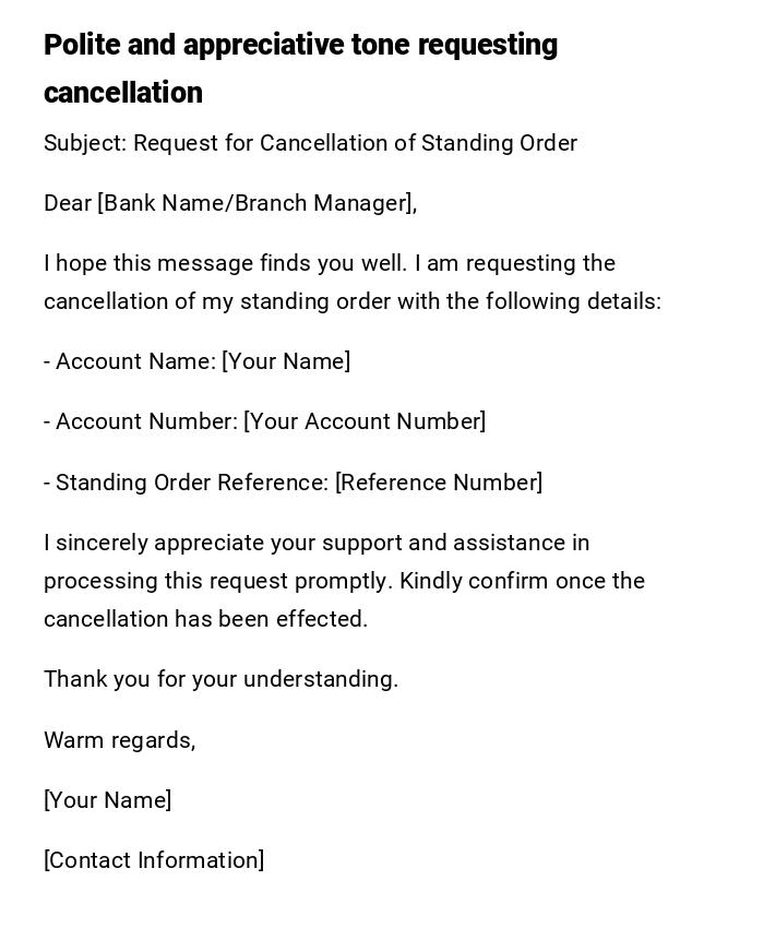 Polite and appreciative tone requesting cancellation