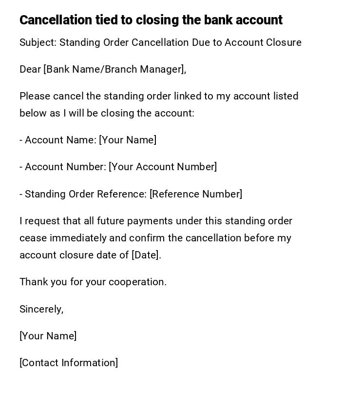 Cancellation tied to closing the bank account