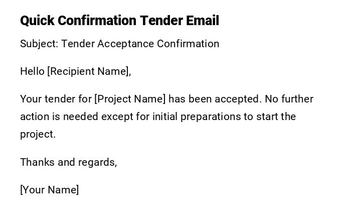 Quick Confirmation Tender Email