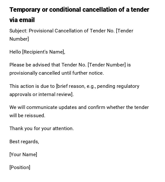 Temporary or conditional cancellation of a tender via email