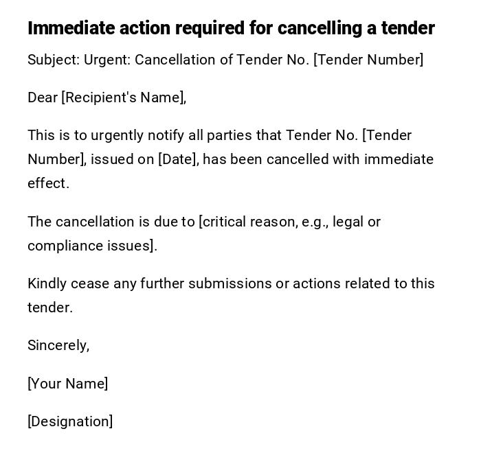 Immediate action required for cancelling a tender