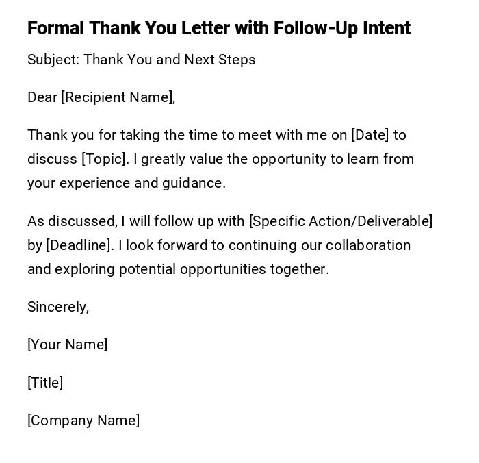 Formal Thank You Letter with Follow-Up Intent