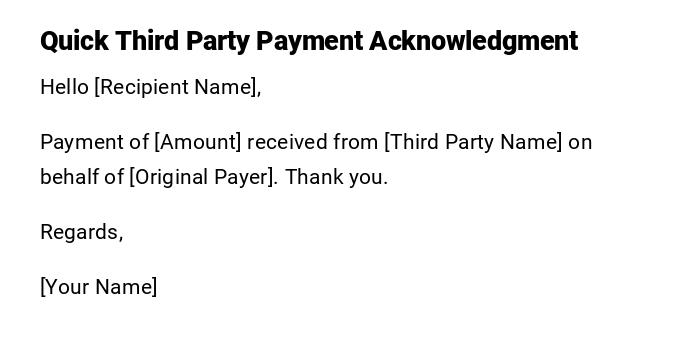 Quick Third Party Payment Acknowledgment