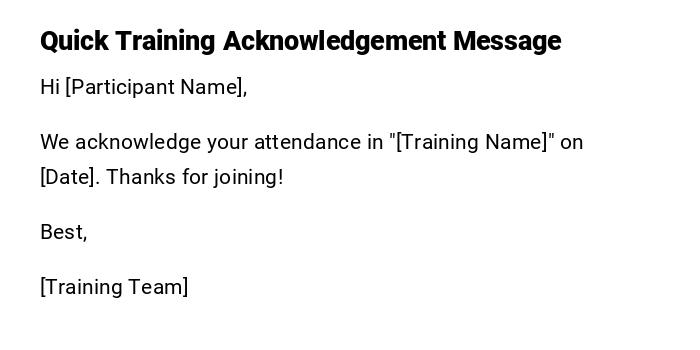 Quick Training Acknowledgement Message