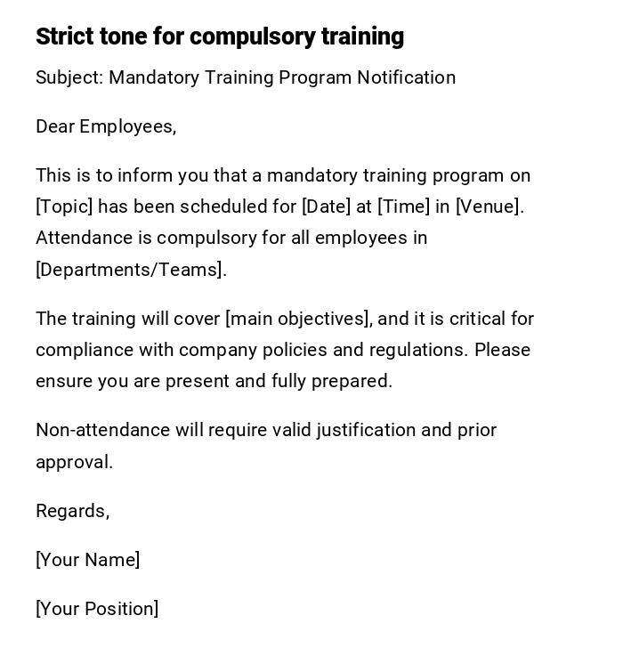 Strict tone for compulsory training Strict tone for compulsory training