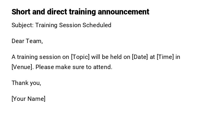 Short and direct training announcement Short and direct training announcement