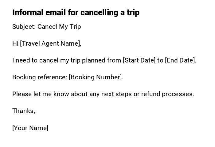 Informal email for cancelling a trip