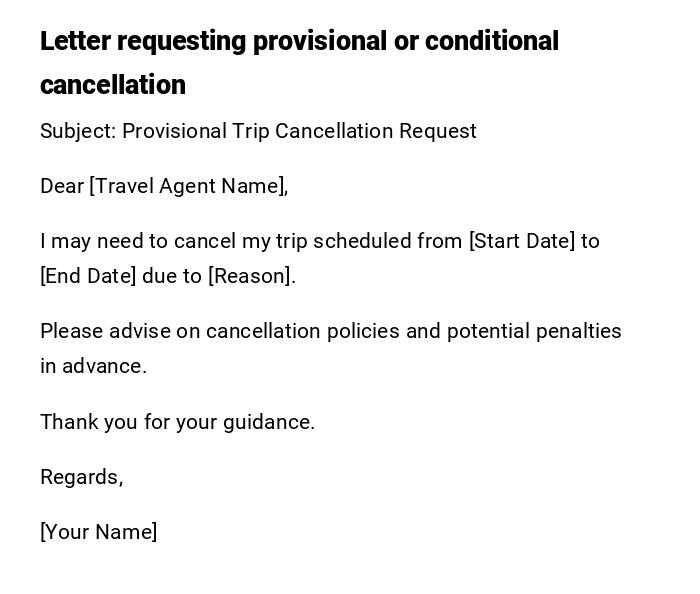 Letter requesting provisional or conditional cancellation