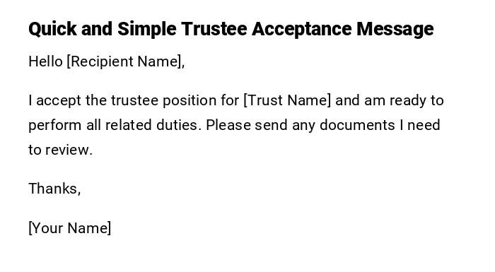 Quick and Simple Trustee Acceptance Message