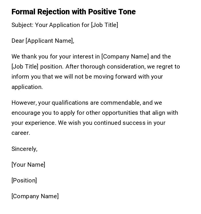 Formal Rejection with Positive Tone