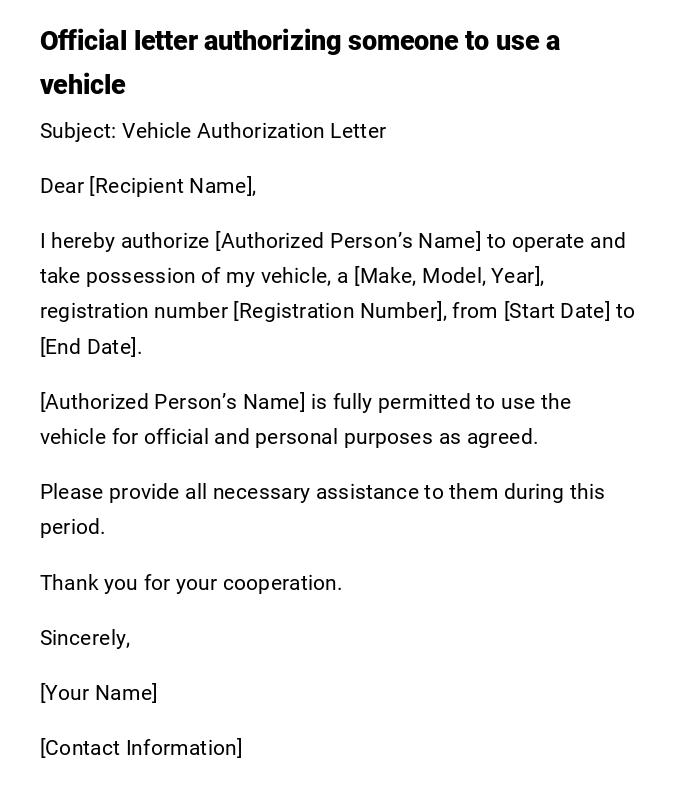 Official letter authorizing someone to use a vehicle Official letter authorizing someone to use a vehicle