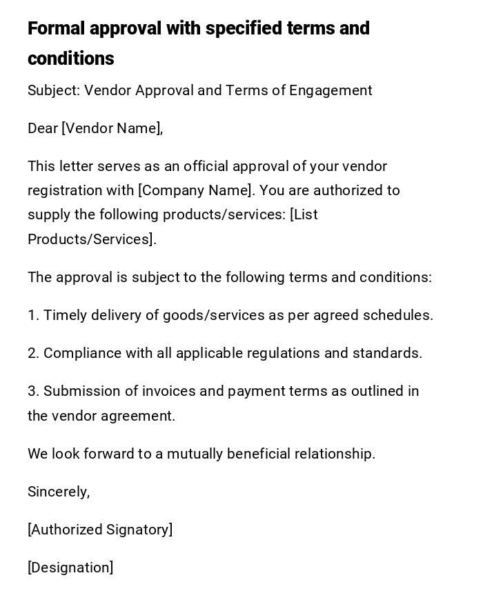 Formal approval with specified terms and conditions Formal approval with specified terms and conditions