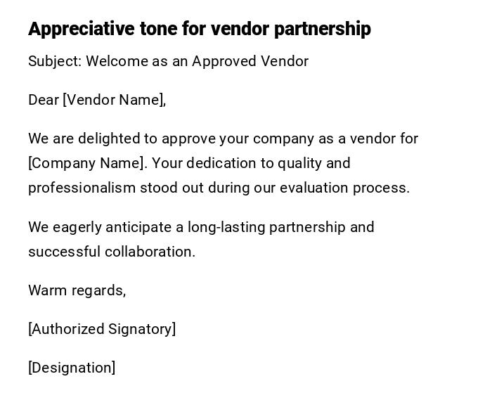 Appreciative tone for vendor partnership Appreciative tone for vendor partnership