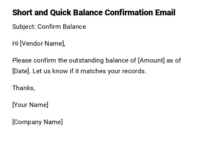 Short and Quick Balance Confirmation Email