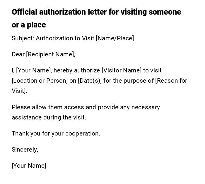 Official authorization letter for visiting someone or a place