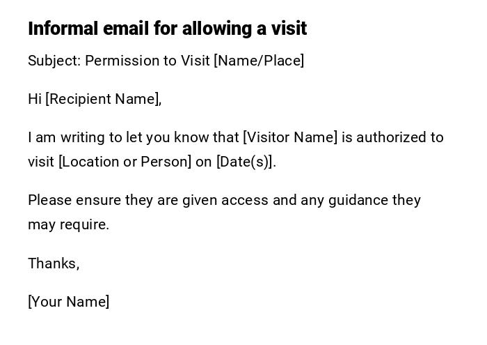 Informal email for allowing a visit